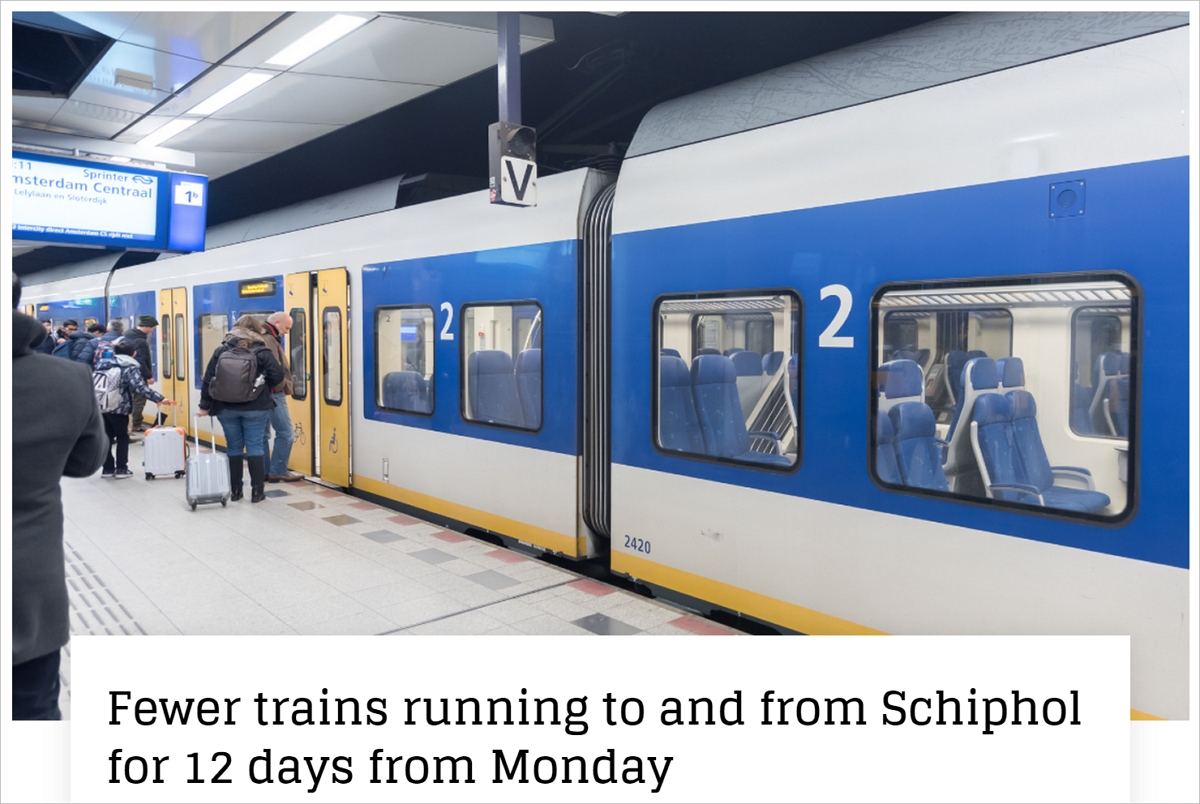 注意！往返史基浦的火车班次这周起减少，海牙和鹿特丹城际铁路恢复运行