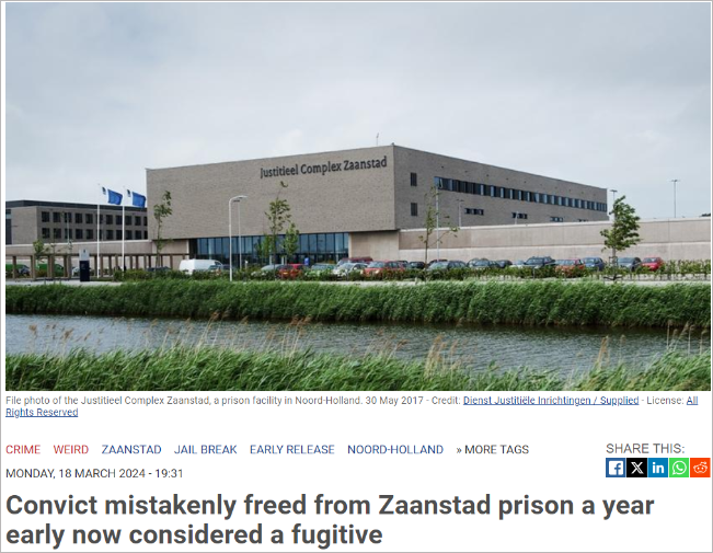荷兰监狱"摆乌龙"？囚犯被提前释放，疑似惯犯或精神有问题…